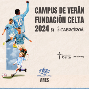 2024-Campus de Veran Fundacion Celta de VIGO-ARES-1